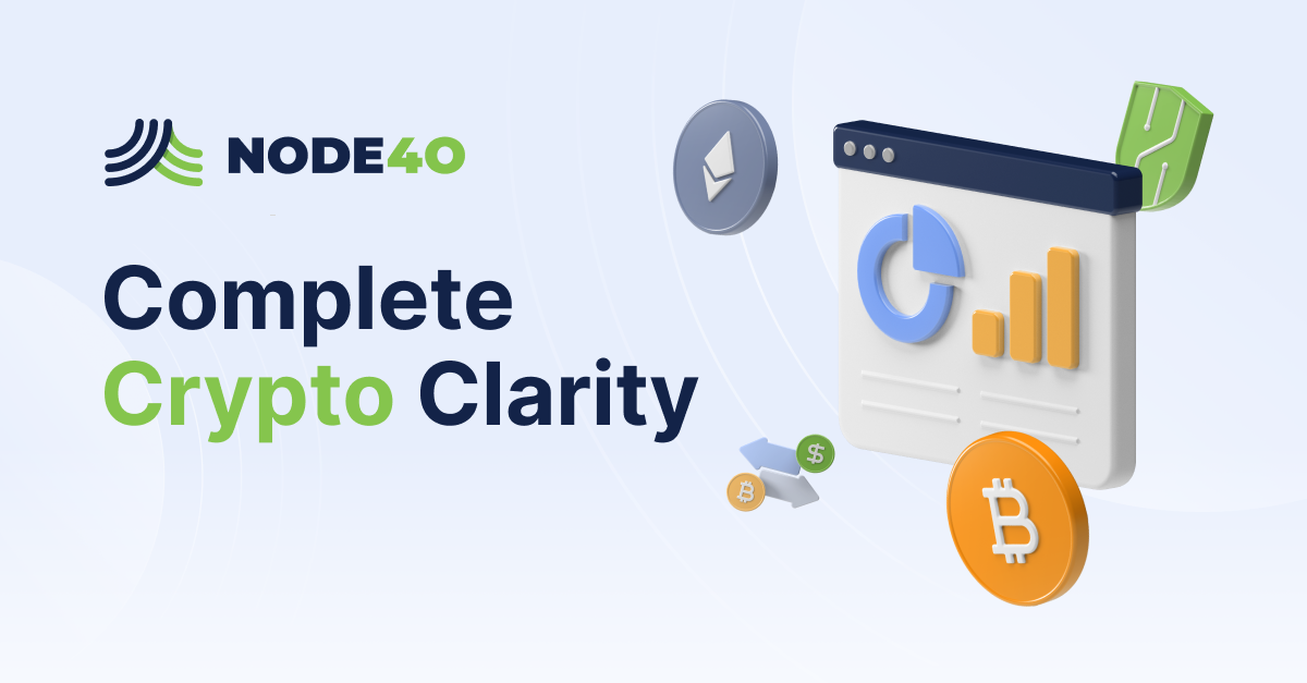 NODE40 — Enterprise-Grade Crypto and Digital Asset Reporting